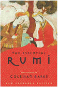 The Essential Rumi By Jalal al-Din Rumi (Author), Coleman Barks (Translator/Editor)
