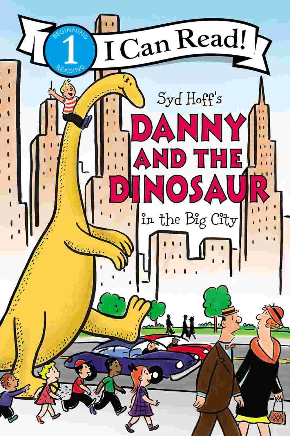 Danny and the Dinosaur in the Big City By Syd Hoff