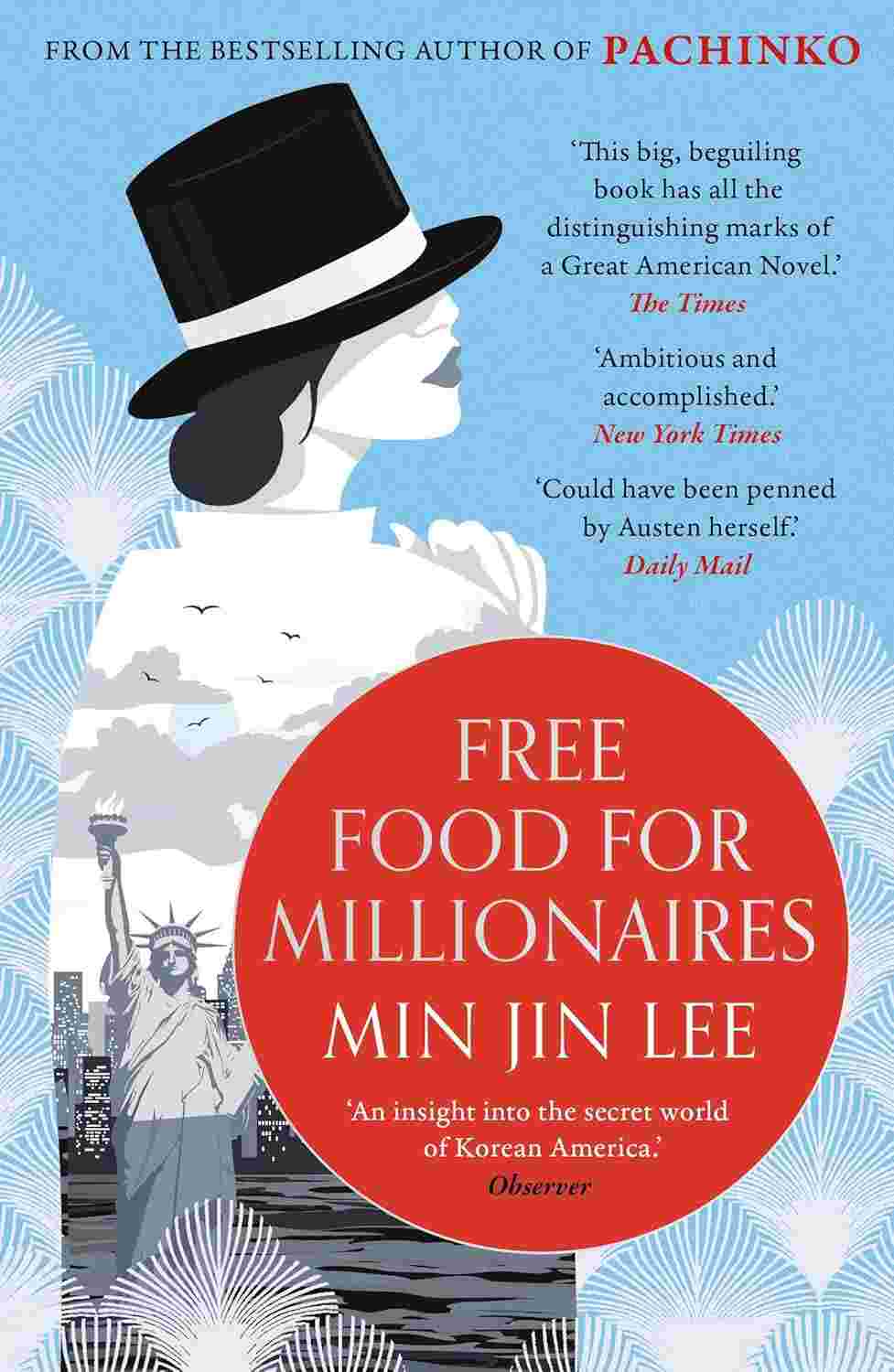 Free Food for Millionaires: From the Acclaimed Author of Pachinko