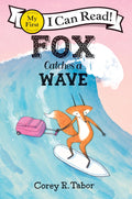 Fox Catches a Wave: 478 (My First I Can Read)