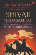 The Whirlwind (Shivaji Mahasamrat Series - Book 1) – By Vishwas Patil (Author), Nadeem Khan (Translator)