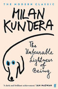 The Unbearable Lightness of Being By Milan Kundera (Translated by Michael Henry Heim)