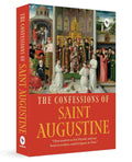 The Confessions of Saint Augustine By Saint Augustine of Hippo