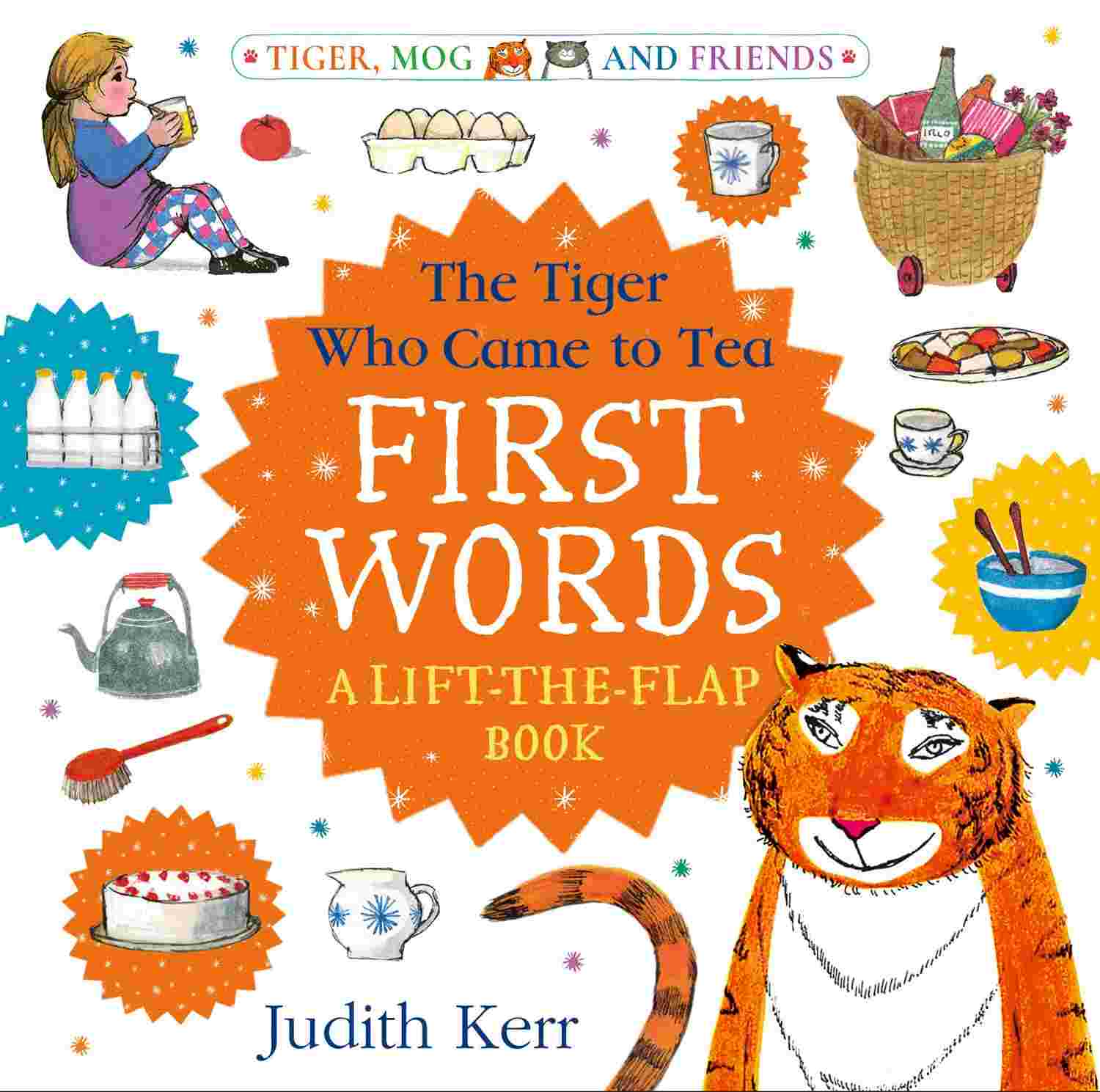 The Tiger Who Came to Tea: First Words: A Lift-the-Flap Book