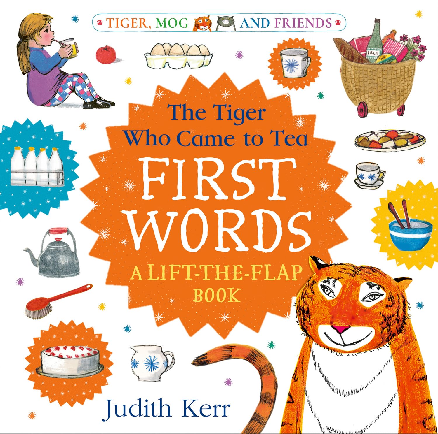 The Tiger Who Came to Tea: First Words: A Lift-the-Flap Book