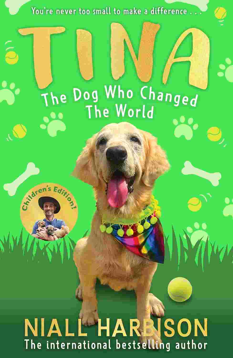 Tina: The Dog Who Changed the World (Children's Edition)