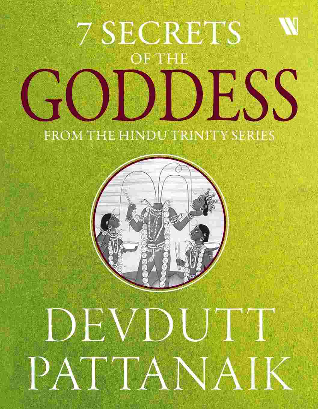 7 Secrets of the Goddess – By Devdutt Pattanaik (Author)