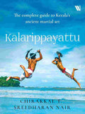 Kalarippayattu: The Complete Guide to Kerala’s Martial Art (Malayalam Edition) - Chirakkal T. Sreedharan Nair
