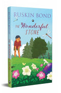 The Wonderful Stone | A Himalayan Adventure Tale | Ruskin Bond