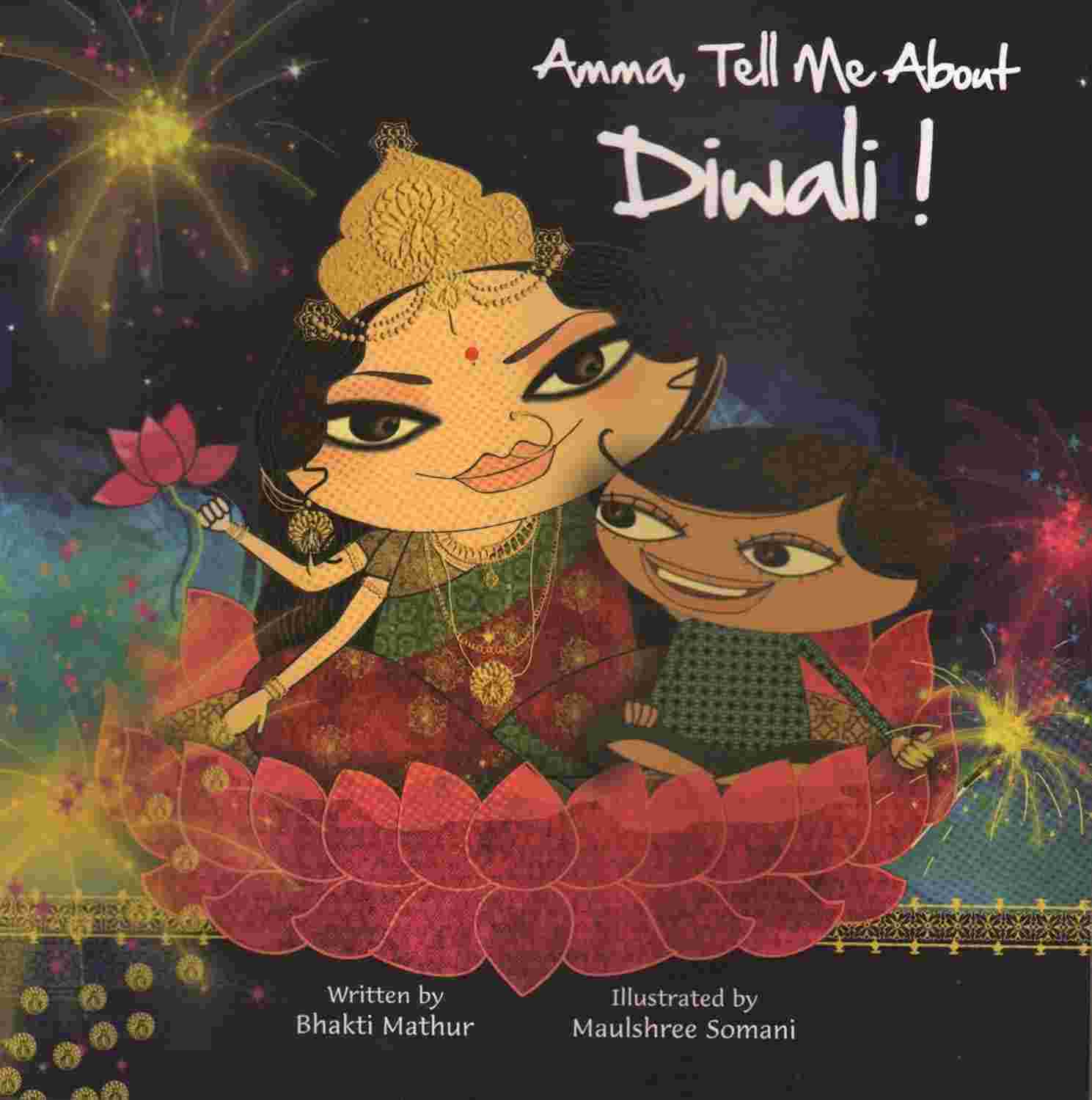 Amma, Tell Me About Diwali! By Bhakti Mathur