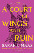 A Court of Wings and Ruin A Court of Thorns and Roses Series – Book 3 | By Sarah J. Maas