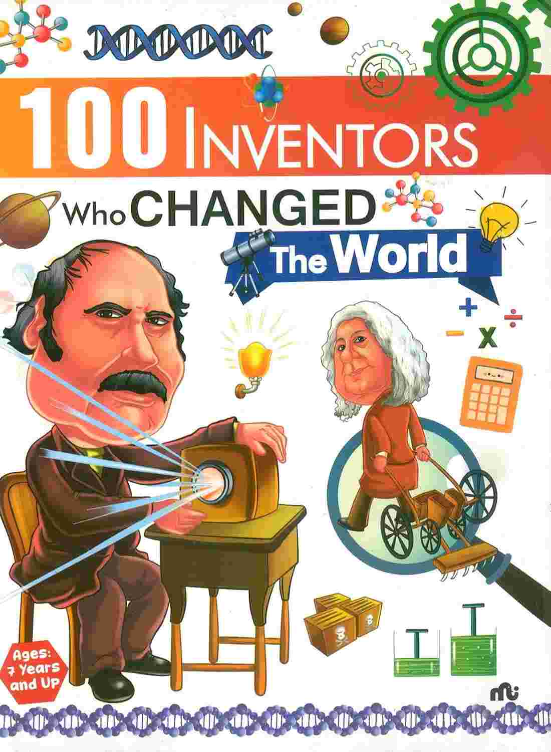 100 Inventors Who Changed The World – By Moonstone & Rupa Publications India (Authors)