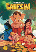 The Story of Ganesha: Classic Indian Stories (Graphic Novel) by Westland
