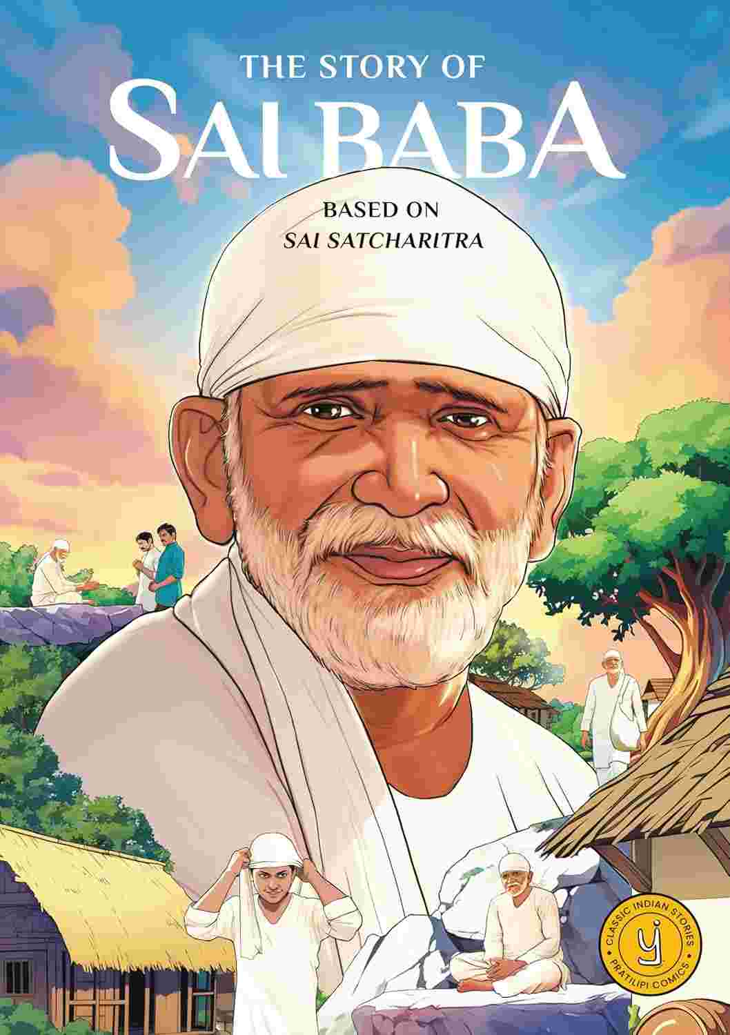 The Story of Sai Baba: Classic Indian Stories Published by Westland