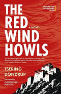 The Red Wind Howls - Tsering Döndrup