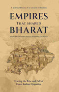 Empires That Shaped Bharat
