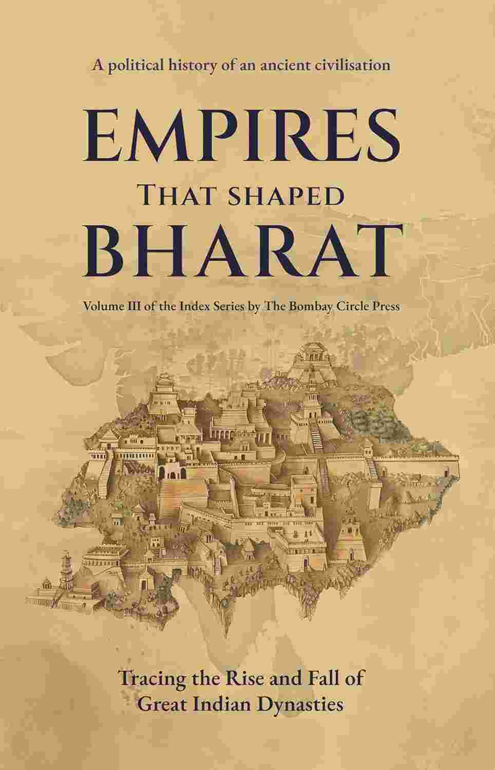 Empires That Shaped Bharat