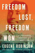 Freedom Lost, Freedom Won