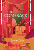 The Comeback: A Novel – By Annie Zaidi (Author)