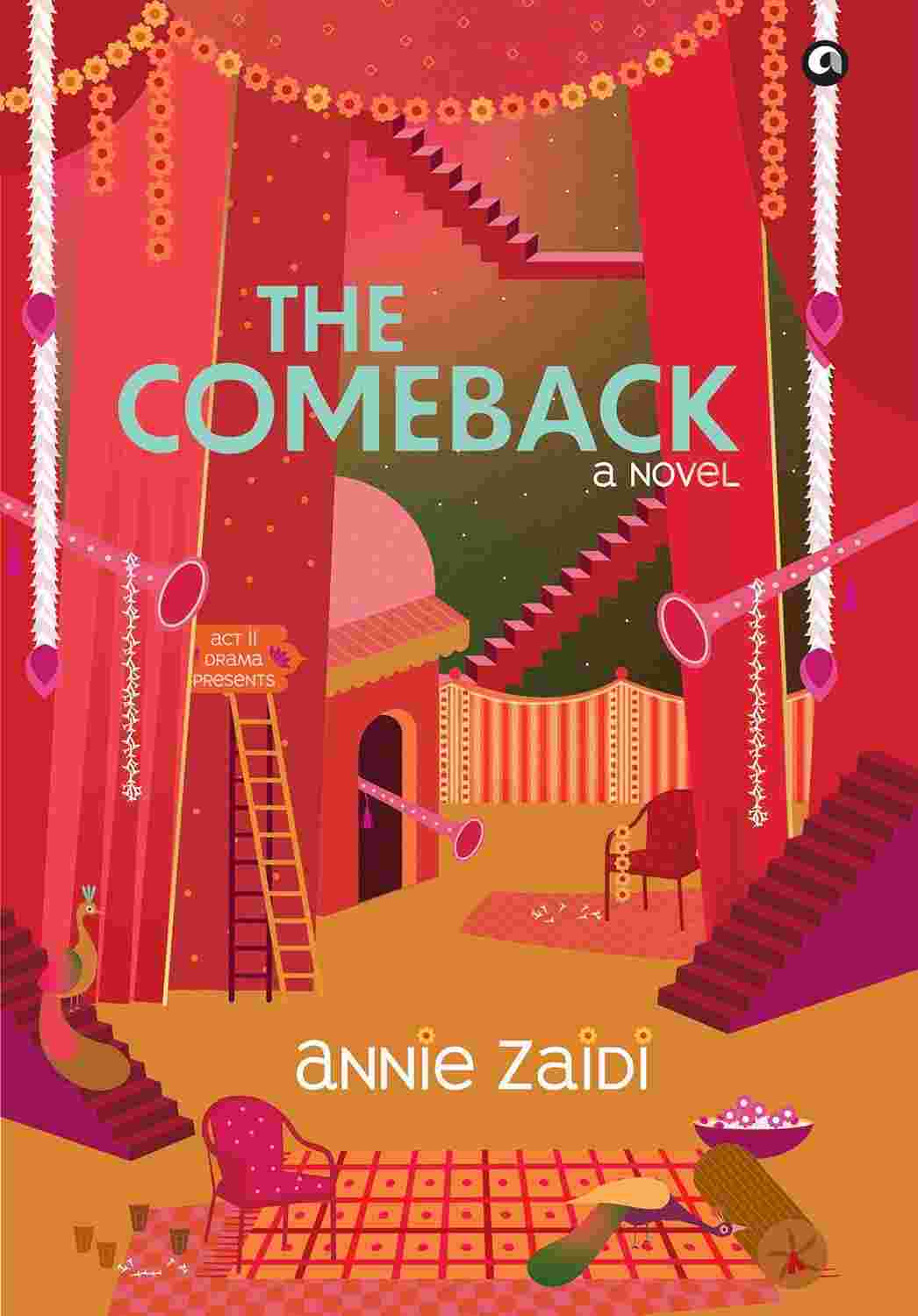 The Comeback: A Novel – By Annie Zaidi (Author)