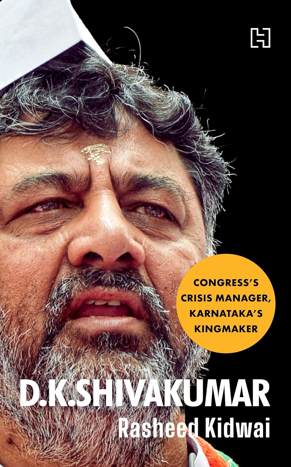 D.K. Shivakumar: Congress's Crisis Manager, Karnataka's Kingmaker