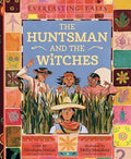 Huntsman and the Witches: 3 (Everlasting Tales) - Abraham Matias (Illustrated by Molly Mendoza)