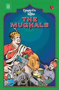 Empires of India: The Mughals – Moonstone, Rupa Publications India, & Amar Chitra Katha