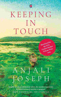 Keeping in Touch - Anjali Joseph