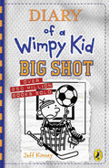 Diary of a Wimpy Kid: Big Shot (Book 16) Greg Heffley’s Misadventures in Sports | By Jeff Kinney