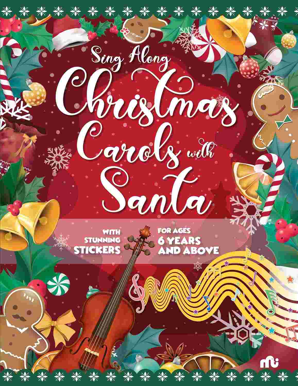 Sing Along Christmas Carols with Santa: With Stunning Stickers – By Moonstone (Published by Rupa Publications India)