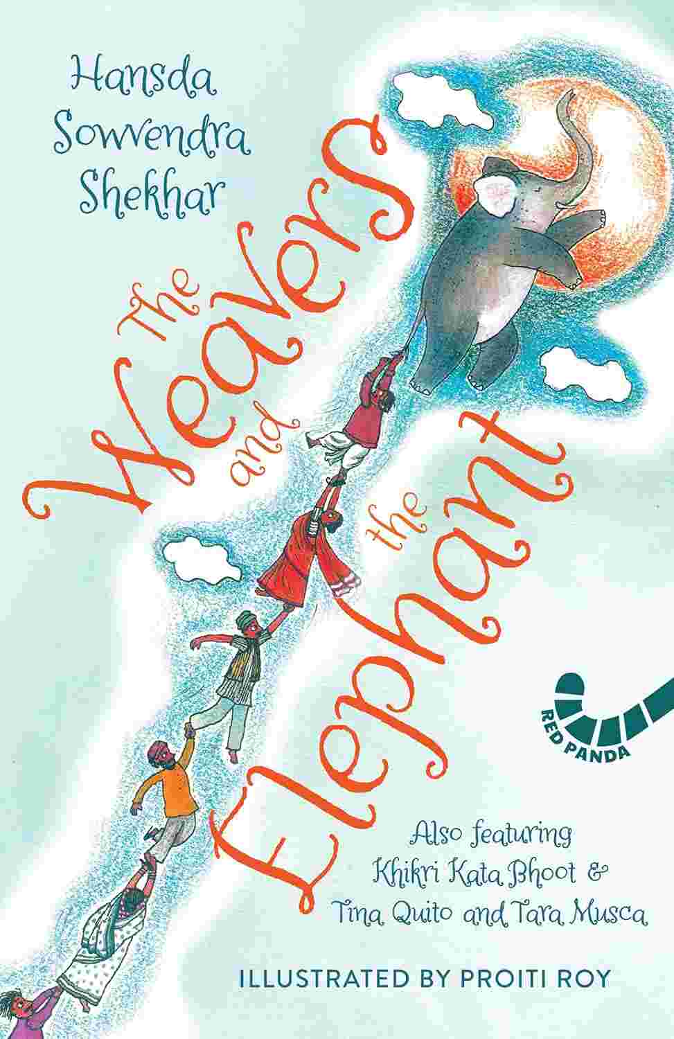 The Weavers and the Elephant by Hansda Sowvendra Shekhar