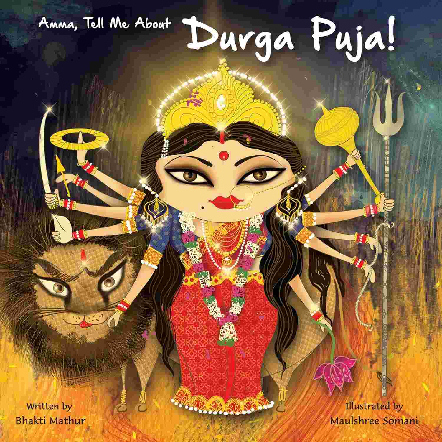 Amma Tell Me About Durga Puja! By Bhakti Mathur