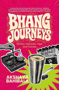 Bhang Journeys