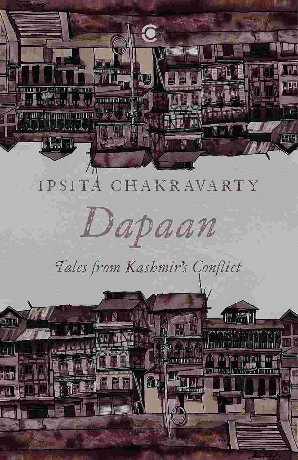 Dapaan: Tales from Kashmir’s Conflict by Ipsita Chakravarty