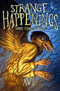 Strange Happenings: Spine-Tingling Tales - Avi (Illustrated by Devin Forst)