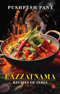 Lazzatnama: Recipes of India – Pushpesh Pant