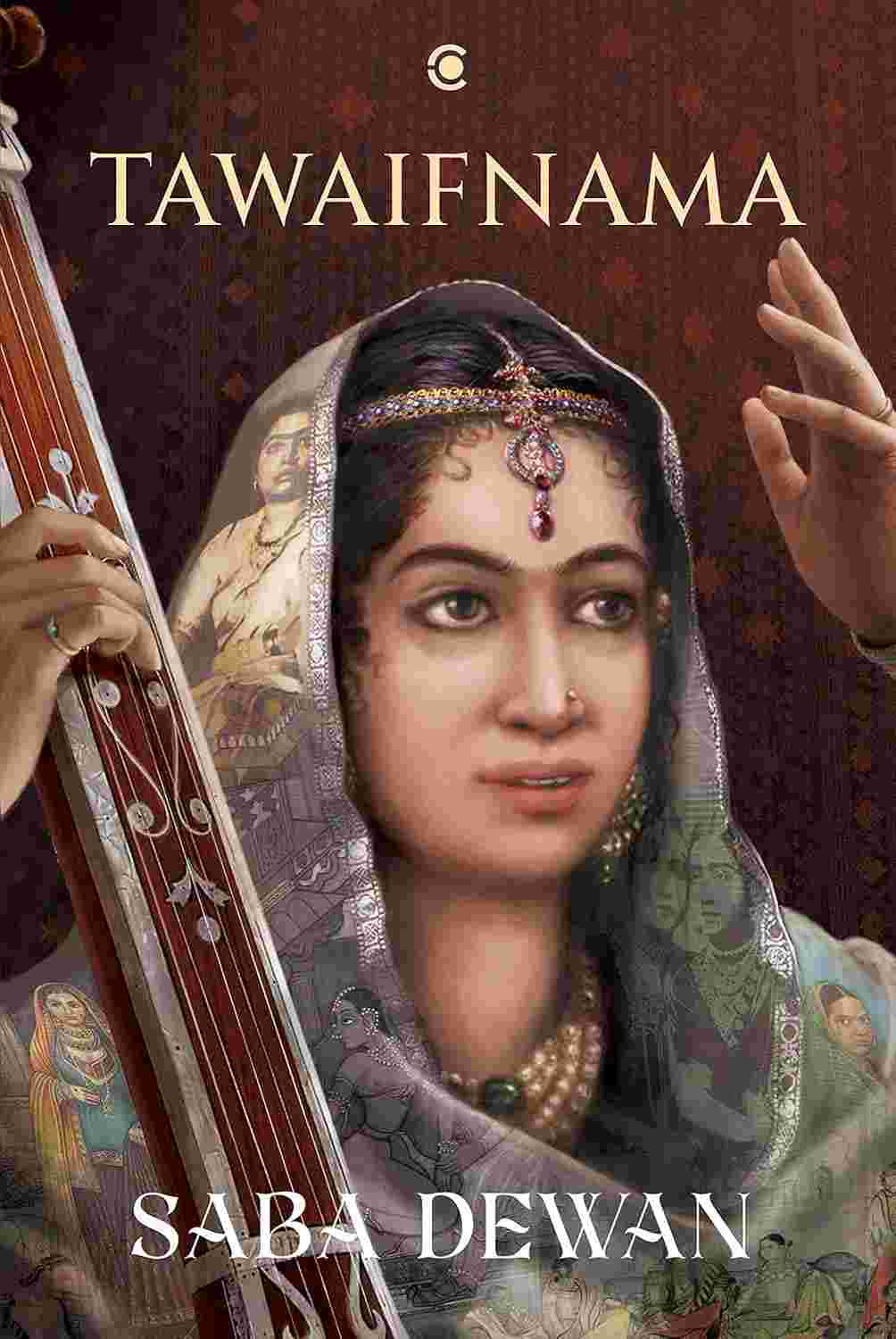 Tawaifnama – By Saba Dewan (Author)