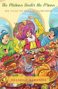 The Platoon under the Moon: Four Tales of Mullah Nasruddin – By Delshad Karanjia (Published by Rupa Publications India / Aleph Book Company)