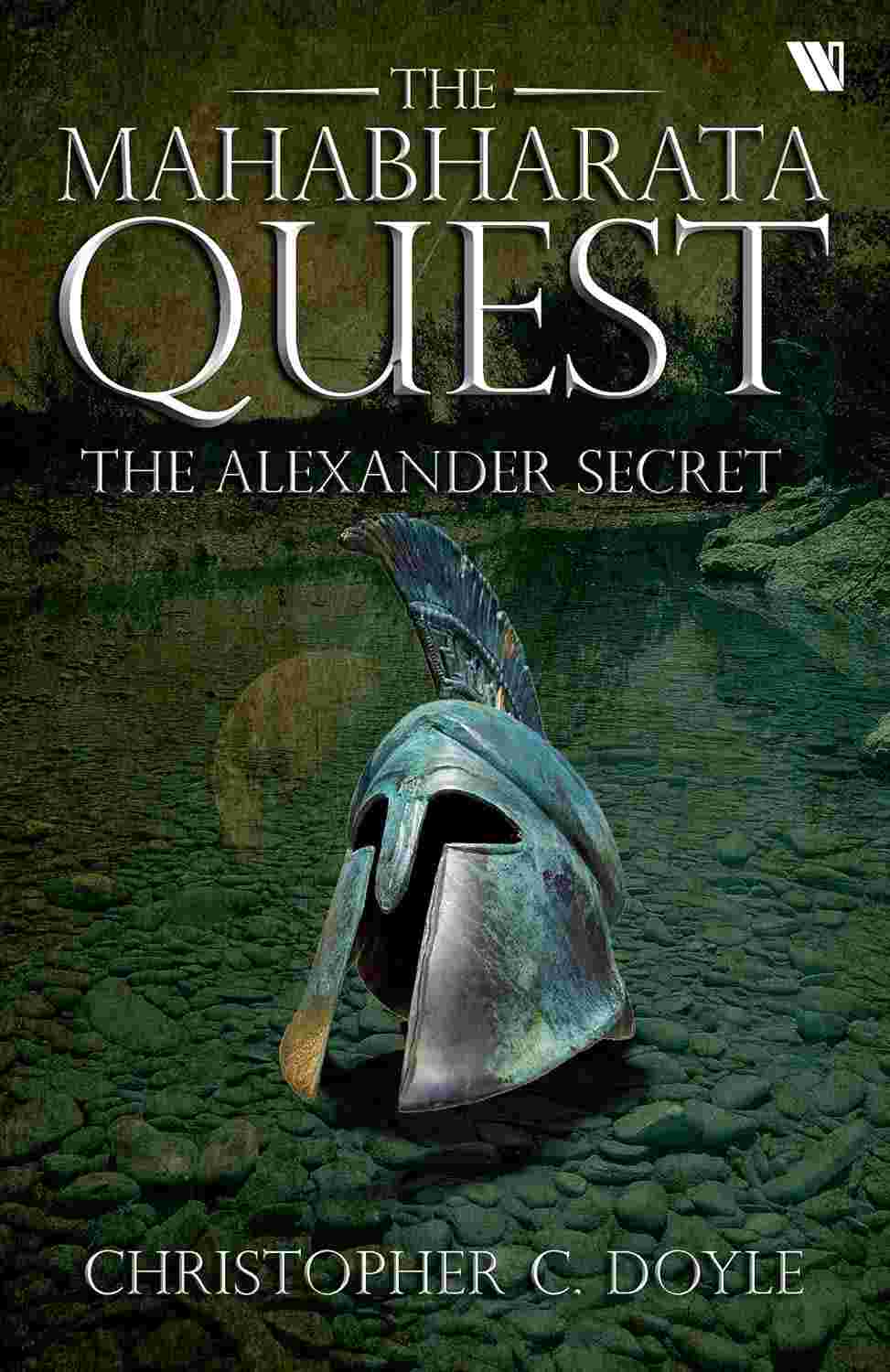 The Alexander Secret (The Mahabharata Quest - Book 1) – By Christopher C. Doyle (Author)