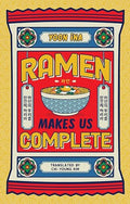 : Ramen Makes us Complete - Yoon Ina