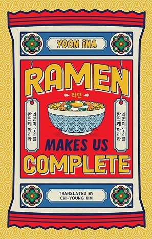 : Ramen Makes us Complete - Yoon Ina