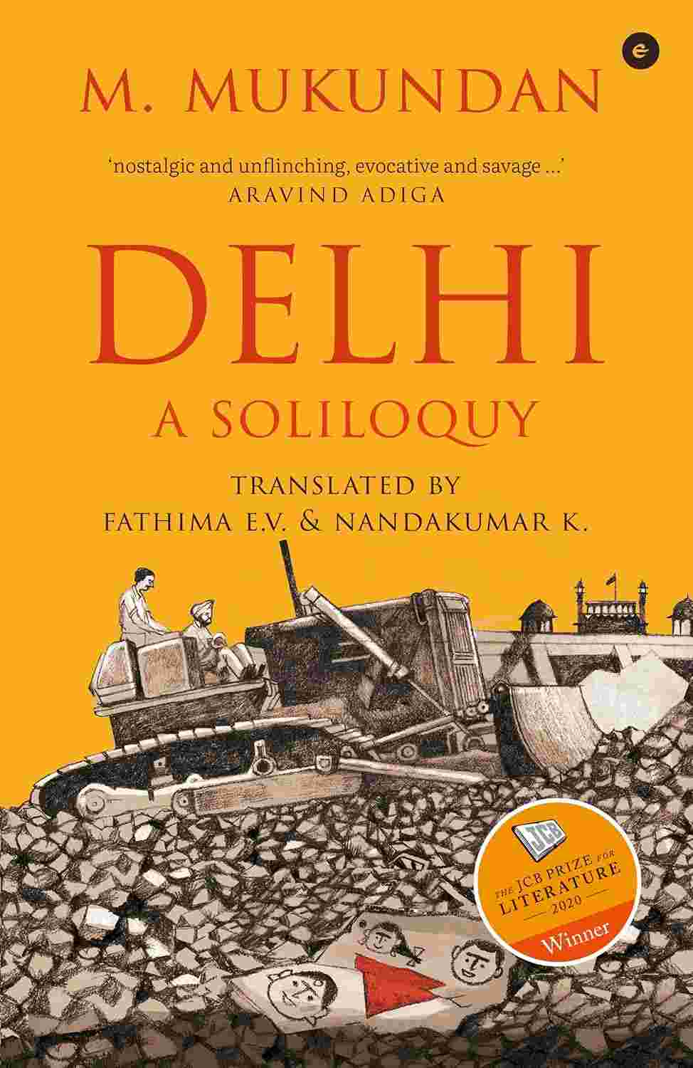 Delhi: A Soliloquy – By M. Mukundan (Author), Fatima E.V. & Nandakumar K. (Translators)