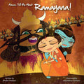 Amma, Tell Me About Ramayana! By Bhakti Mathur