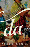 Da: A Tender Coming-of-Age Novel By Arathi Menon