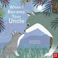 When I Became Your Uncle
