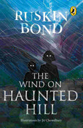 The Wind on Haunted Hill By Ruskin Bond