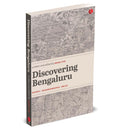 Discovering Bengaluru: History | Neighbourhoods | Walks by Meera Iyer