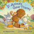 If Animals Gave Thanks - Ann Whitford Paul | Buy Online at Beetle Bookshop