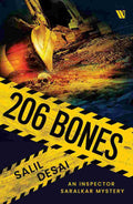 206 Bones: An Inspector Saralkar Mystery by Salil Desai