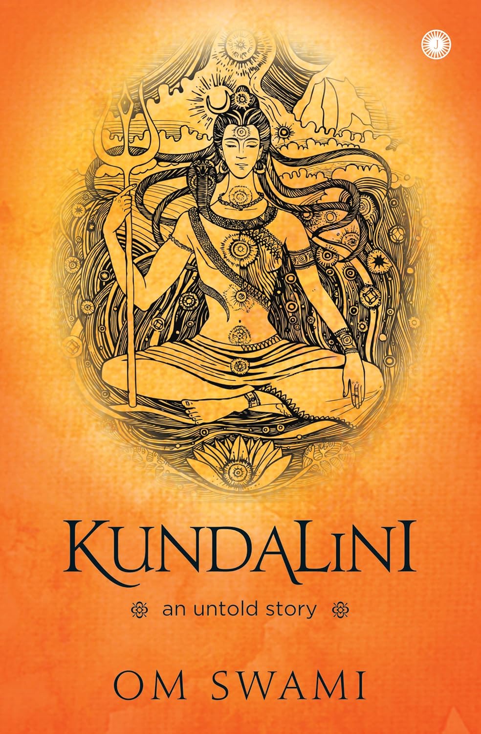 Kundalini: An Untold Story by Om Swami ( English Edition )